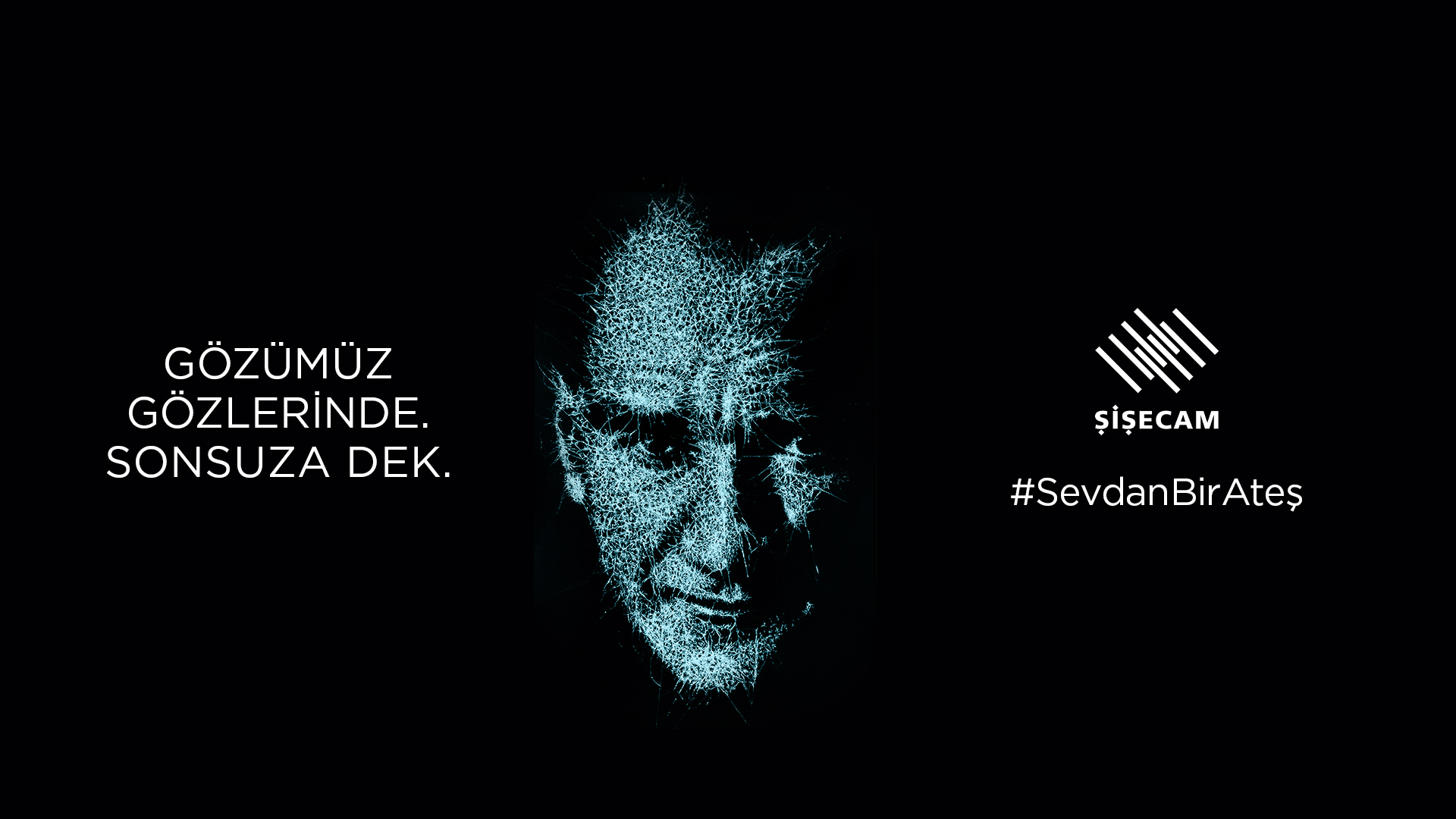 ŞİŞECAM 10 KASIM’DA “GÖZÜMÜZ GÖZLERİNDE SONSUZA DEK” DEDİ